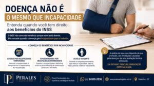Doença Não é o Mesmo que Incapacidade: Quando o INSS Concede Auxílio-Doença, Aposentadoria por Incapacidade e Auxílio-Acidente