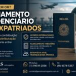 Planejamento Previdenciário para Brasileiros no Exterior: Como Evitar Dupla Contribuição e Planejar a Aposentadoria