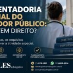 Aposentadoria Especial do Servidor Público Quem Tem Direito