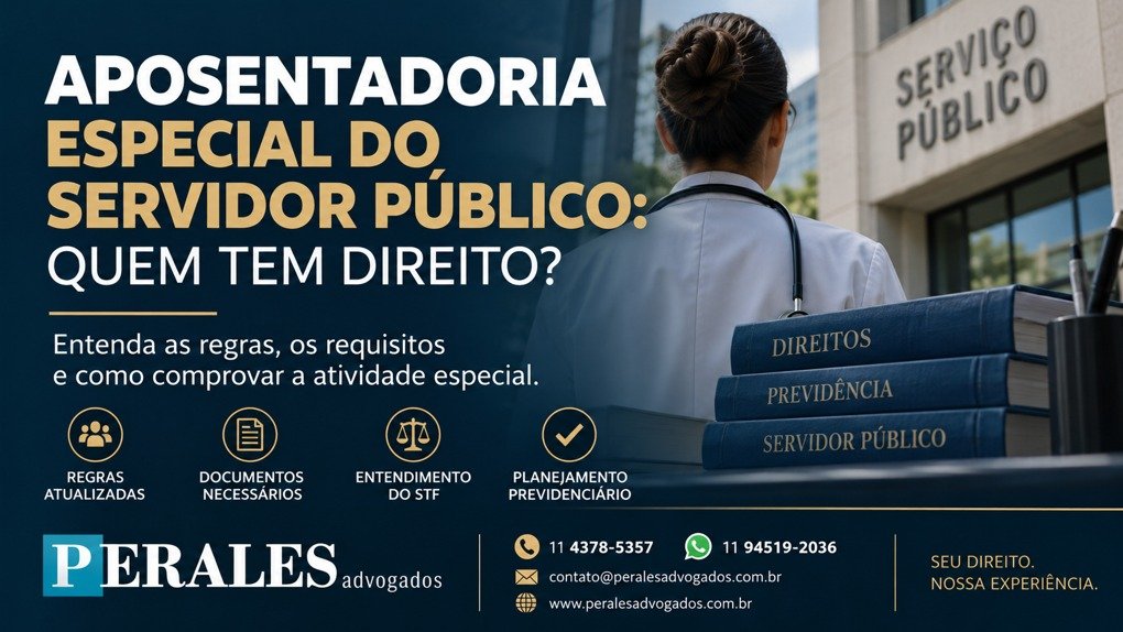 Aposentadoria Especial do Servidor Público Quem Tem Direito