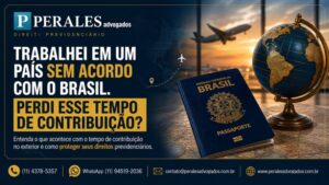 trabalhei em país sem acordo previdenciário com o Brasil