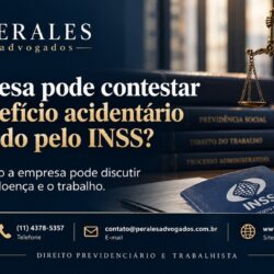 empresa pode contestar benefício acidentário